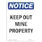 Signmission OSHA Notice Sign, 14" Height, Rigid Plastic, Keep Out Mine Property Sign, Portrait OS-NS-P-1014-V-13848 - alternate 1